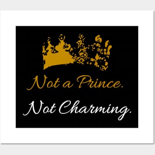 Not a Prince. Not Charming. Posters and Art